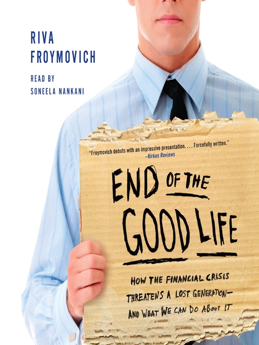 Title details for End of The Good Life by Riva Froymovich - Available
